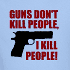 I don't kill people guns kill people funny political t-shirts